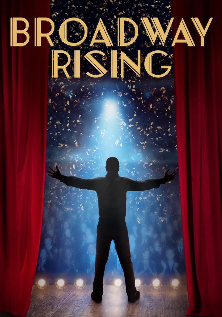 Broadway Rising streaming where to watch online?